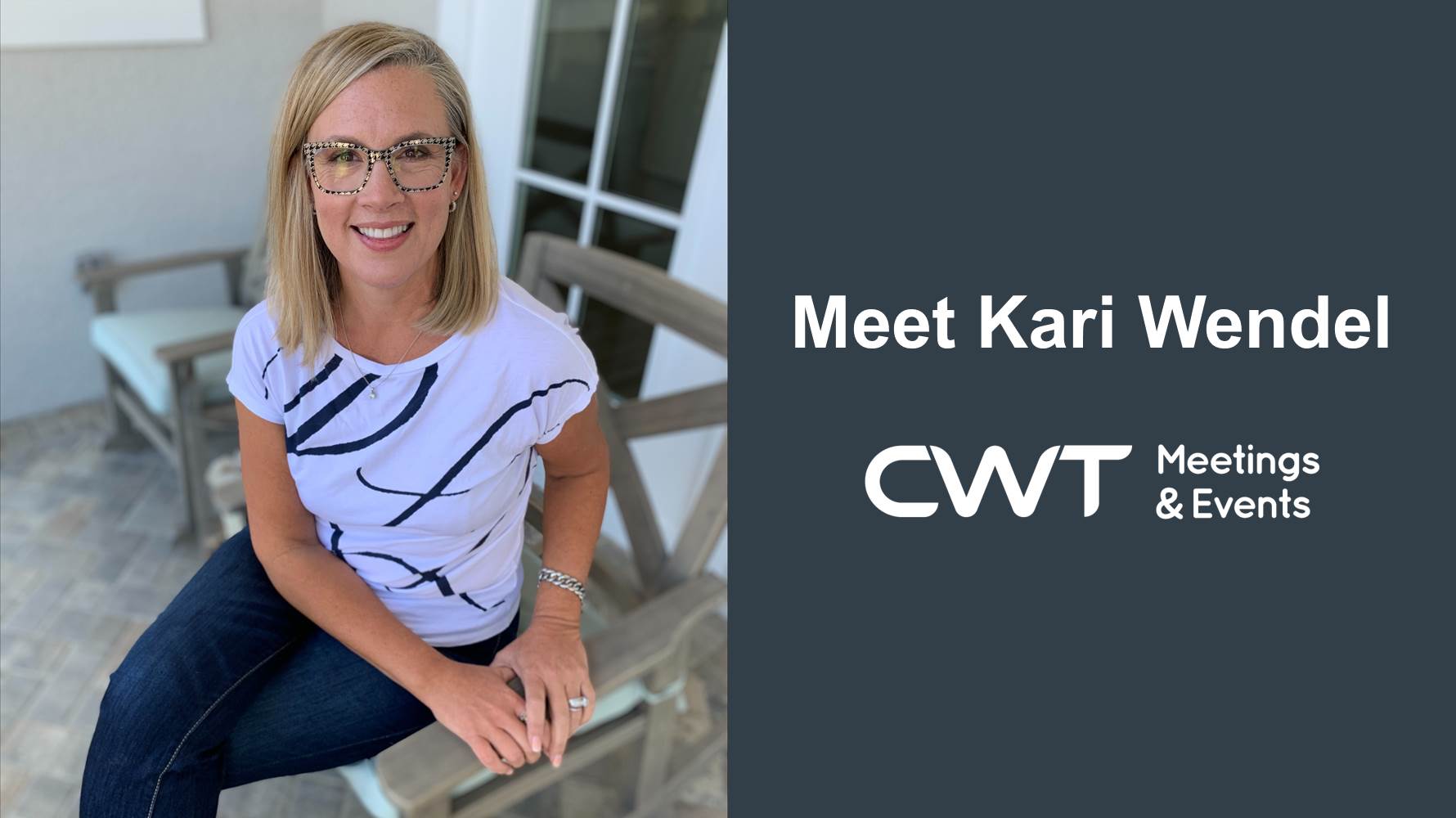 Meet Kari Wendel, Global Vice President, Strategic Customers CWT Meetings & Events